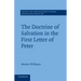 The Doctrine of Salvation in the First Letter of Peter