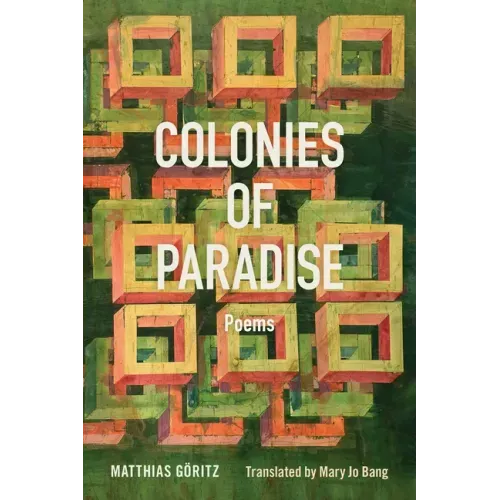 Colonies of Paradise: Poems
