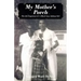 My Mother's Porch: The Life Experience of A Black Gary, Indiana Girl