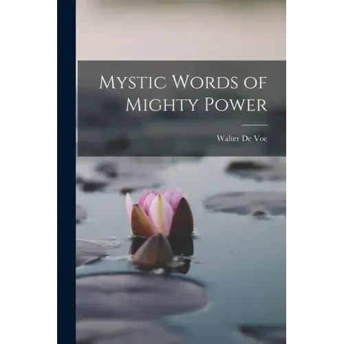 Mystic Words of Mighty Power