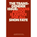 The Transgender Issue: Trans Justice Is Justice for All