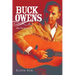 Buck Owens: The Biography