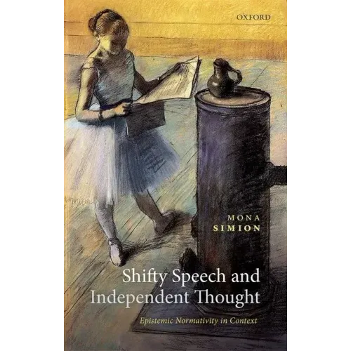Shifty Speech and Independent Thought: Epistemic Normativity in Context