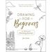 Drawing for Beginners: 100+ Ideas and Prompts to Release Your Inner Artist