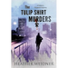 The Tulip Shirt Murders