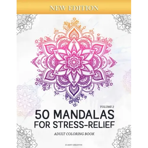 50 Mandalas for Stress-Relief (Volume 2) Adult Coloring Book: Beautiful Mandalas for Stress Relief and Relaxation
