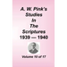 A. W. Pink's Studies in the Scriptures, Volume 10