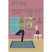Off the Yoga Mat