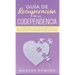 Guía de recuperación de la codependencia: Sana tu personalidad y relaciones codependientes con este manual de usuario para no más codependencia, cúrat