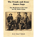 The Frank and Jesse James Saga - The Beginning of the End for the James Gang