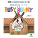 Get Crafting for Your Busy Bunny