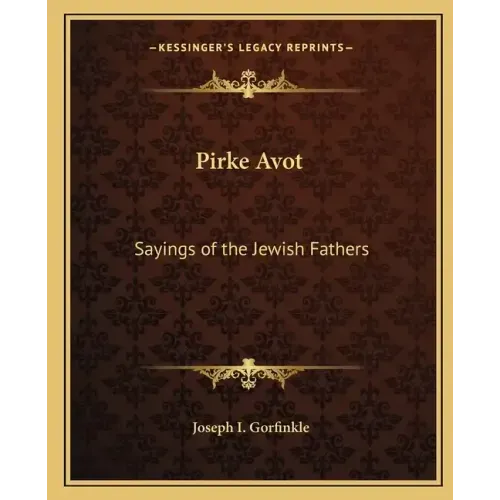 Pirke Avot: Sayings of the Jewish Fathers