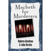 Macbeth for Murderers