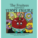 The Fruitees Experience Tummy Trouble
