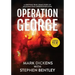 Operation George: A Gripping True Crime Story of an Audacious Undercover Sting