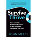 Survive and Thrive: How to Build a Profitable Business in Any Economy (Including This One)