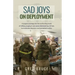 Sad Joys On Deployment: A surgeon journeys into the confronting world of military surgery in war zones
