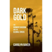 Dark Gold: The Human Shadow and the Global Crisis