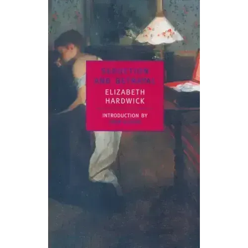 Seduction and Betrayal: Women and Literature