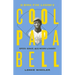 The Bona Fide Legend of Cool Papa Bell: Speed, Grace, and the Negro Leagues