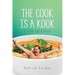 The Cook is a Kook: A Fun Cookbook