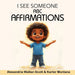 I See Someone: ABC Affirmations