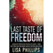 Last Taste of Freedom