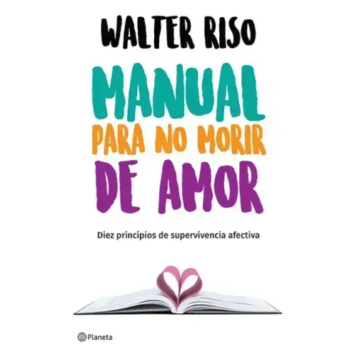 Manual Para No Morir de Amor / Manual for Not Dying of Love