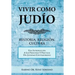 Vivir Como Judio: Historia, Religion, Cultura