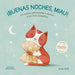 Buenas Noches Miau: Un Cuento Para Ayudar a Dormir a Los Más Pequeños / Good Night, Meow