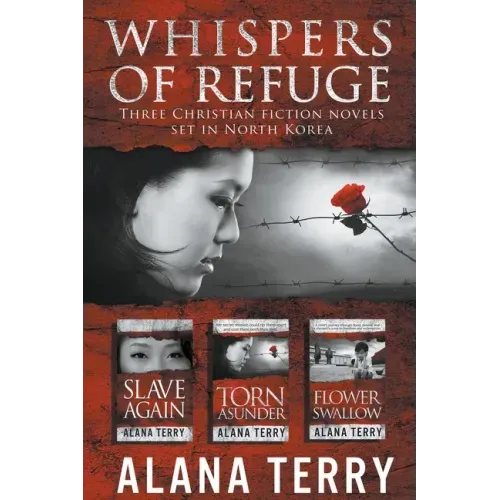Whispers of Refuge Box Set: 3 Christian Fiction Novels Set in North Korea