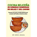 Cocina Beliceña 50 comidas sabrosas de Belice y del Caribe: Recetas de la gran comida beliceña del corazón del Caribe y América Latina