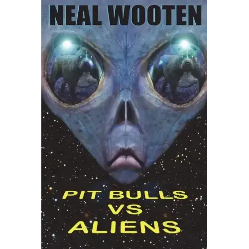 Pit Bulls vs. Aliens