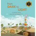 From Dark to Light