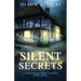 Silent Secrets: A Whispering Pines Mystery, Book 7