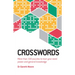 Crosswords: More Than 100 Puzzles to Test Your Word Power and General Knowledge