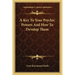 A Key to Your Psychic Powers and How to Develop Them