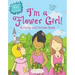 I'm a Flower Girl!: Activity and Sticker Book