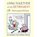 Living Together After Retirement: or, There's a Spouse in the House