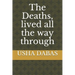 The Deaths, lived all the way through