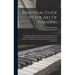 Practical Guide To The Art Of Phrasing: An Exposition Of The Views Determining The Position Of The Phrasing-marks By Means Of A Complete Thematic, Har