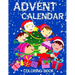 Advent Calendar Coloring Book: 24 Numbered Colouring Pages For Toddlers - With Santa Claus Reindeer Snowmen & More! Perfect Gift for Boys & Girls