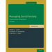 Managing Social Anxiety, Workbook: A Cognitive-Behavioral Therapy Approach