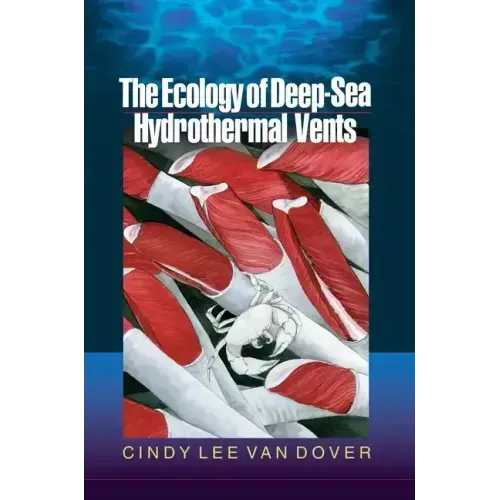 The Ecology of Deep-Sea Hydrothermal Vents