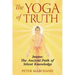 The Yoga of Truth: Jnana: The Ancient Path of Silent Knowledge