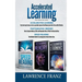 Accelerated Learning Series (3 Book Series): Speed_Reading, Photographic Memory, Accelerated Learning How to Use Advanced Learning Strategies to Learn