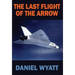 The Last Flight of the Arrow