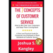 The 7 Concepts of Customer Service: How to Win Over Your Customers and Keep Them Coming Back! A Short and Practical Guide for Companies and Employees