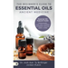 The Beginner's Guide to Essential Oils: Ancient Medicine