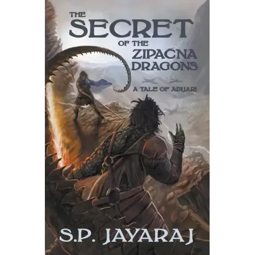 The Secret of the Zipacna Dragons: A Tale of Adijari